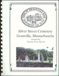 Silver Street Cemetery – Granville, Massachusetts